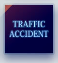 TRAFFIC ACCIDENT